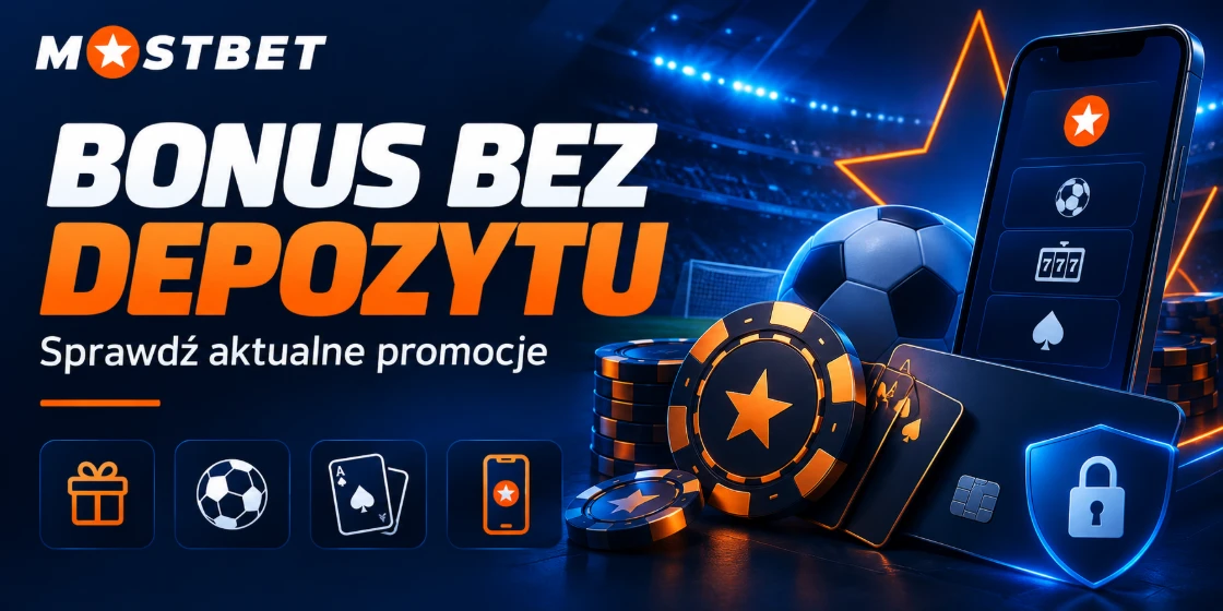 Bonus bez depozytu w Mostbet Bonus bez depozytu w Mostbet